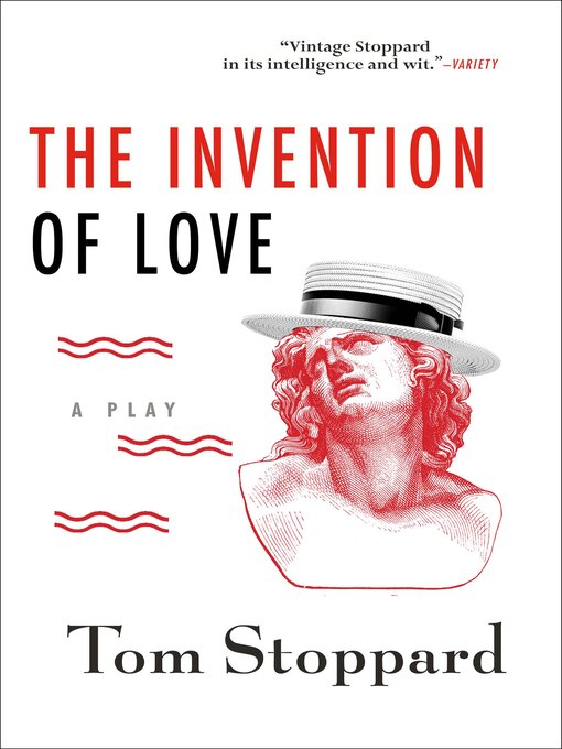 Title details for The Invention of Love by Tom Stoppard - Available